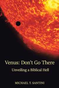 Venus: Don't Go There