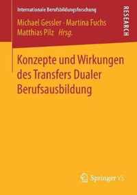 Konzepte Und Wirkungen Des Transfers Dualer Berufsausbildung