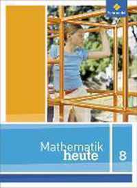 Mathematik heute 8. Schülerband. Niedersachsen