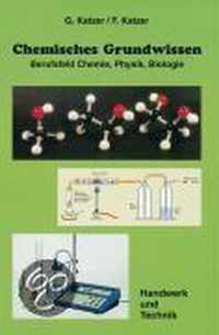 Chemisches Grundwissen. Berufsfeld Chemie, Physik, Biologie