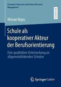 Schule als kooperativer Akteur der Berufsorientierung