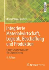 Integrierte Materialwirtschaft Logistik Beschaffung und Produktion