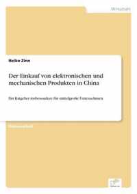 Der Einkauf von elektronischen und mechanischen Produkten in China