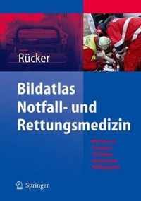 Bildatlas Notfall- Und Rettungsmedizin