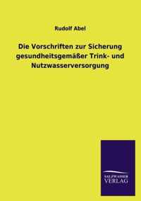 Die Vorschriften zur Sicherung gesundheitsgemasser Trink- und Nutzwasserversorgung