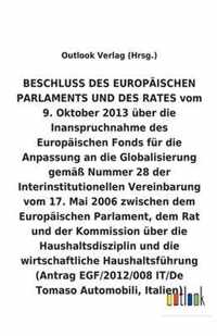 BESCHLUSS DES EUROPÄISCHEN PARLAMENTS UND DES RATES vom 9. Oktober 2013 über die Inanspruchnahme des Europäischen Fonds für die Anpassung an die Globa