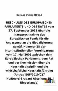 BESCHLUSS vom 27. September 2011 über die Inanspruchnahme des Europäischen Fonds für die Anpassung an die Globalisierung gemäß Nummer 28 der Interinst