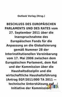 BESCHLUSS vom 27. September 2011 über die Inanspruchnahme des Europäischen Fonds für die Anpassung an die Globalisierung gemäß Nummer 28 der Interinst