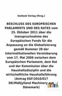 BESCHLUSS vom 25. Oktober 2011 über die Inanspruchnahme des Europäischen Fonds für die Anpassung an die Globalisierung gemäß Nummer 28 der Interinstit