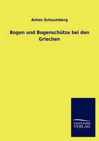 Bogen und Bogenschutze bei den Griechen