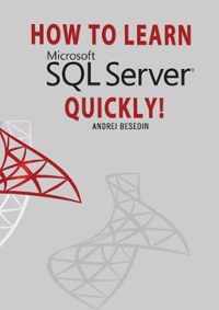 How to Learn Microsoft SQL Server Quickly|