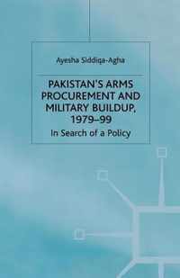 Pakistan's Arms Procurement and Military Buildup, 1979-99