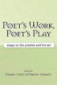 Poet's Work, Poet's Play