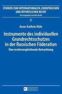 Instrumente des individuellen Grundrechtsschutzes in der Russischen Föderation