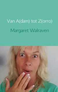 Van A(dam) tot Z(orro)