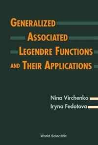 Generalized Associated Legendre Functions And Their Applications