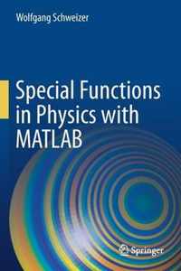 Special Functions in Physics with MATLAB