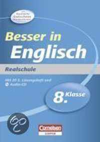 Besser in der Sekundarstufe I Englisch 8. Schuljahr. Realschule