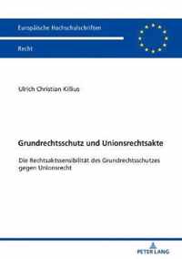 Grundrechtsschutz Und Unionsrechtsakte