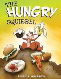 The Hungry Squirrel