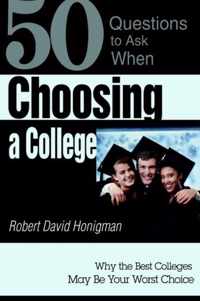 Choosing A College:Why The Best Colleges May Be Your Worst C