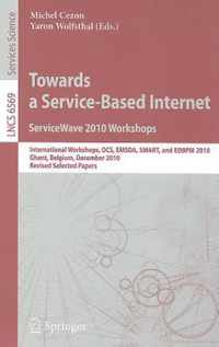 Towards a Service-Based Internet. ServiceWave 2010 Workshops