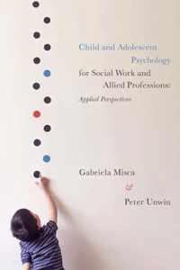 Child and Adolescent Psychology for Social Work and Allied Professions