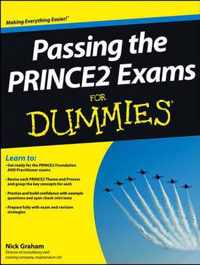 Passing The PRINCE2 Exams For Dummies