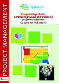 Project management - Competentieprofielen, certificeringniveaus en functies bij projectmanagement