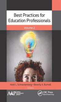 Best Practices for Education Professionals, Volume Two