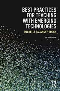 Best Practices for Teaching with Emerging Technologies