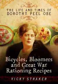 Bicycles, Bloomers and Great War Rationing Recipes