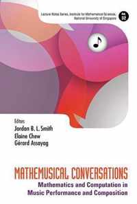 Mathemusical Conversations: Mathematics And Computation In Music Performance And Composition