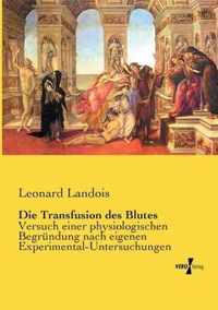 Die Transfusion des Blutes