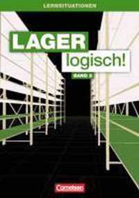 Lager logisch! 2. Ausbildungsjahr. Arbeitsbuch mit Lernsituationen und CD-ROM