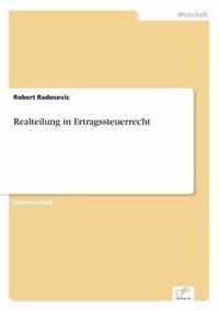 Realteilung in Ertragssteuerrecht