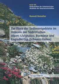 Zur Flora Der Sedimentgebiete Im Umkreis Der Südrätischen Alpen, Livignasco, Bormiese Und Engiadin’ota (Schweiz-italien)