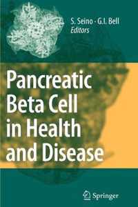 Pancreatic Beta Cell in Health and Disease