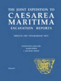 The Joint Expedition to Caesarea Maritima Excavation Reports: Field O