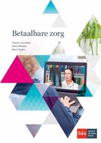 Betaalbare zorg - Hans Maarse, Marit Tanke, Patrick Jeurissen - Paperback (9789012401616)