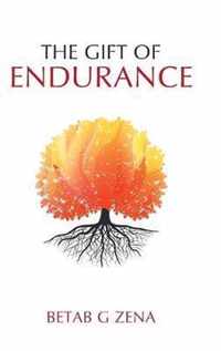 The Gift of Endurance