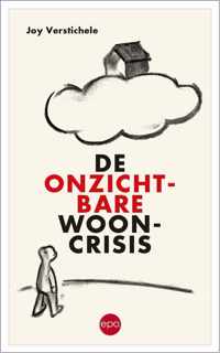 De onzichtbare wooncrisis