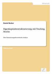 Eigenkapitalrestrukturierung mit Tracking Stocks