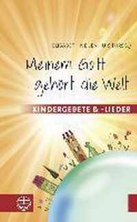 Meinem Gott Gehort Die Welt