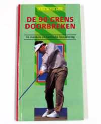 Speel beter golf - De 90-grens doorbreken