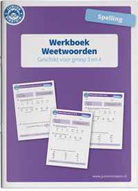 Spelling Weetwoorden geschikt voor groep 3 en 4 Werkboek