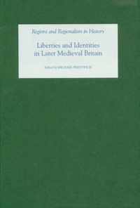 Liberties and Identities in the Medieval British Isles