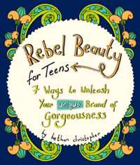 Rebel Beauty for Teens