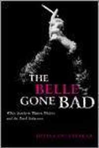 The Belle Gone Bad