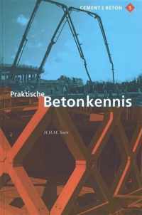 Cement en betonreeks 5 -   Praktische betonkennis